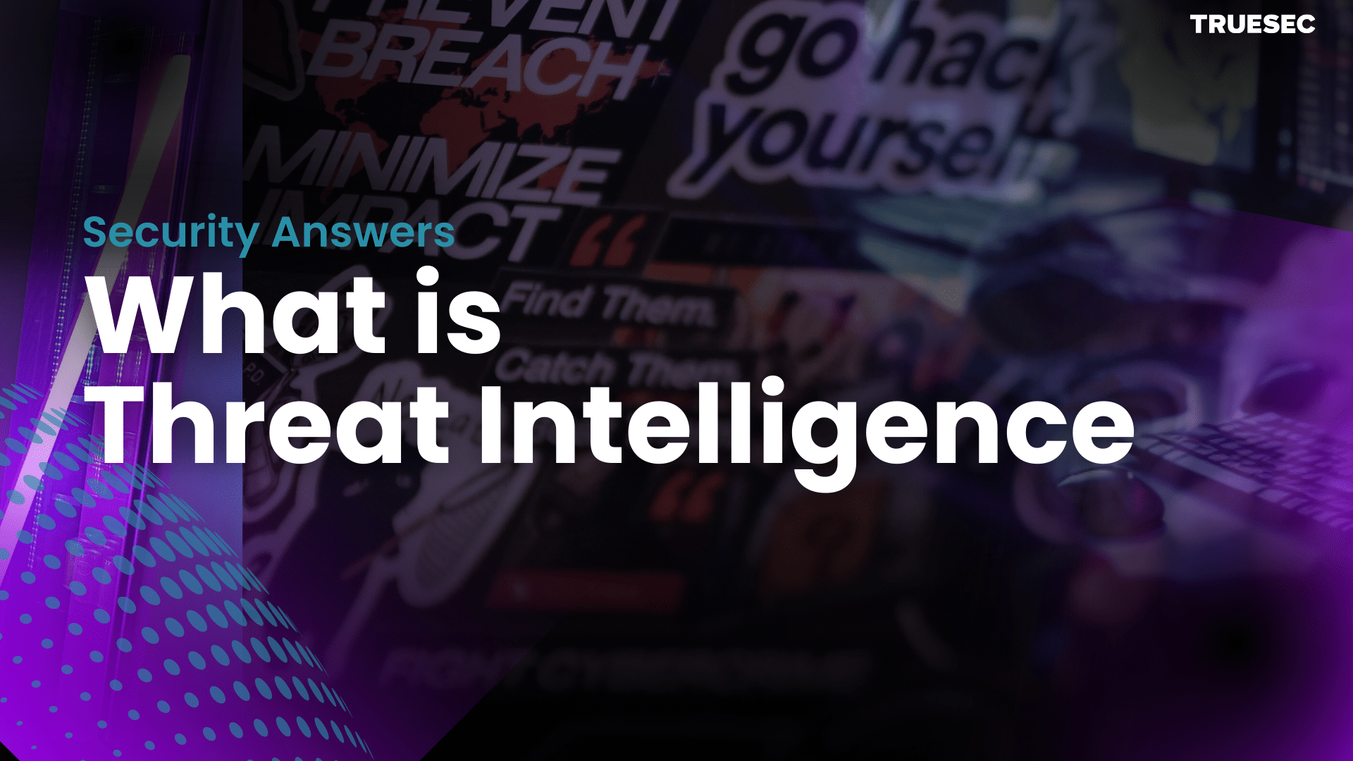 image describing the words what is threat intelligence with a hint of purple shades